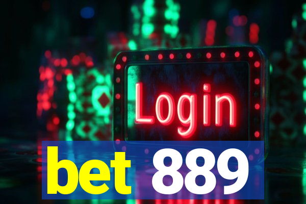 bet 889